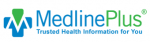 MedlinePlus (National Library of Medicine) MedlinePlus (National Library of Medicine)